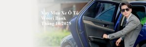 Vay Mua Xe Ô Tô Woori Bank Tháng 10/2025